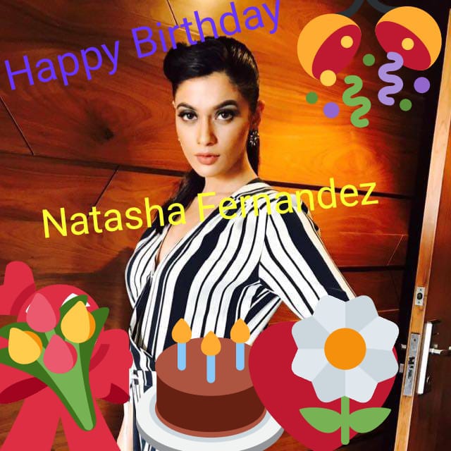 HAPPY BIRTHDAY NATASHA FERNANDEZ